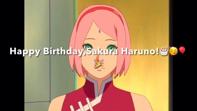 (3/28)Happy Birthday,Sakura Haruno!🎂🥳🎈🎉