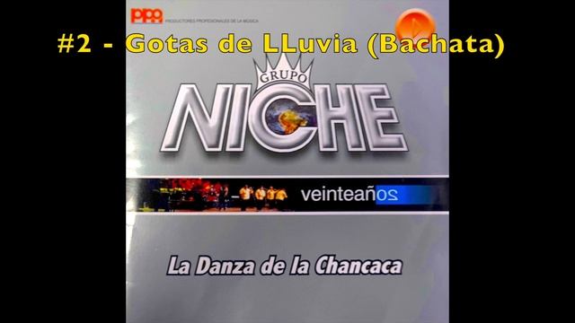 Grupo Niche - Gotas de Lluvia (Bachata) - Album: La Danza de la Chancaca