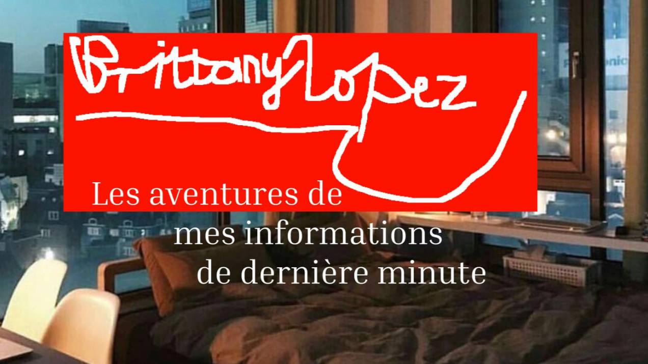 Brittany Lopez - Les aventures mes informations de derinere minute - Pour episodes