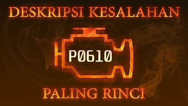 Kode kesalahan P0610, diagnostik dan perbaikan mobil