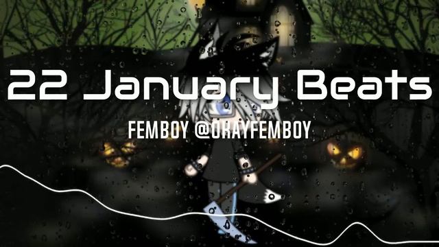 femboy type beats january 2022