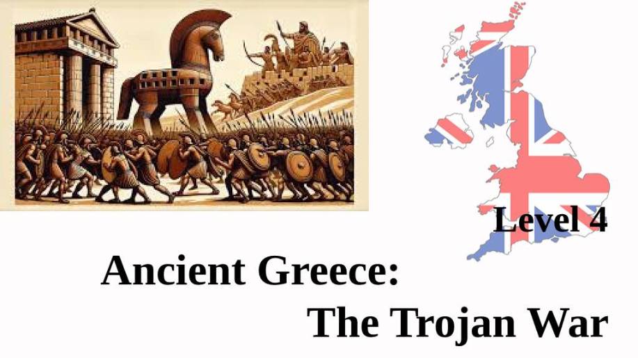 Ancient Greece: The Trojan War