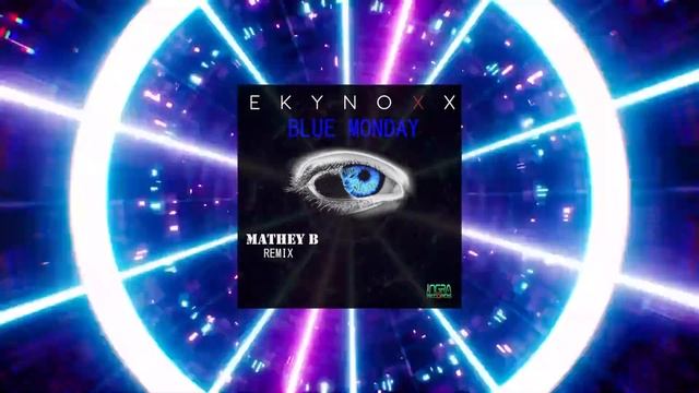 Blue Monday - EkynoxX  (Mathey B Remix)