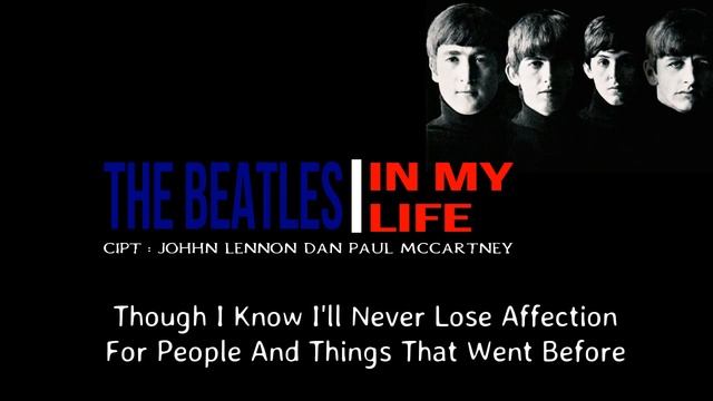 The Beatles - In My Life ( Lirik )