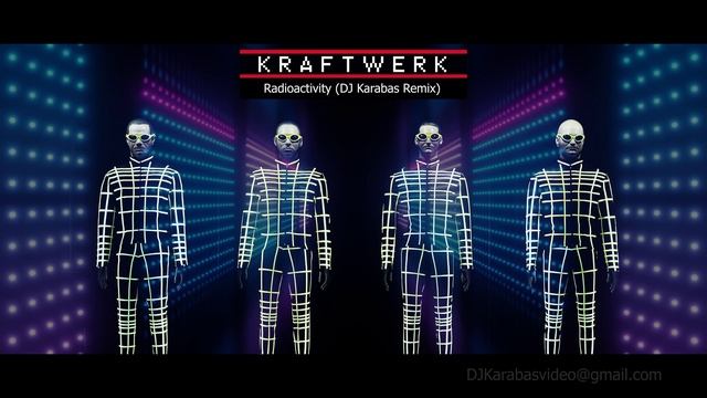 Kraftwerk - Radioactivity (DJ Karabas Remix)