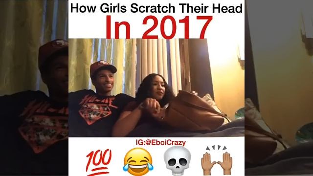 HOW GIRLS SCRATCH THEIR HEAD IN 2017
