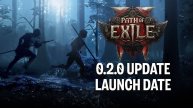 Тизер контентного обновления 0.2.0 для Path of Exile 2.