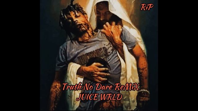 JUICE WRLD  DjPOLYRASTA  - Truth No Dare ReMiX