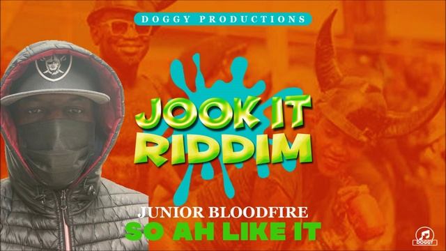 Junior BloodFire - So Ah Like It {Soca 2022} Jook It Riddim