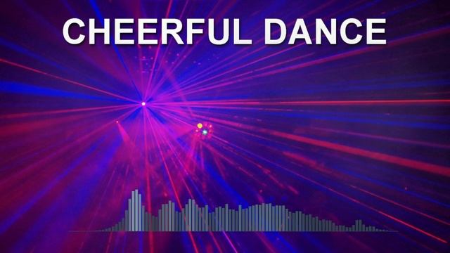 Cheerful Dance (Dance Music Mix)