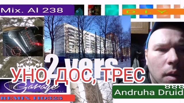 UNO, DOS, TRES_REMIX 2 GARAGE --MIX. AL 238 - ANDR.DRU...888