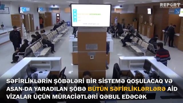 VİZA MÜRACİƏTİ “ASAN XİDMƏT”DƏ