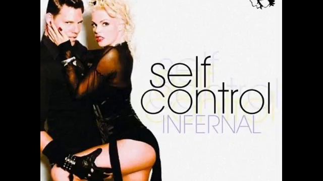 INFERNAL - FROM PARIS TO BERLIN - SELF CONTROL