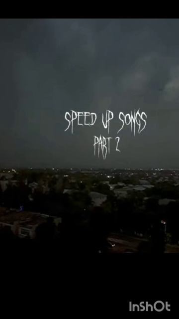 Speed song #speedsongs#быстраямузыка