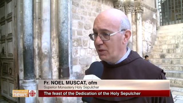 The feast of the Dedication of the Holy Sepulcher