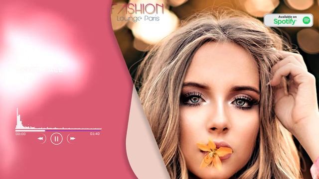 Fashion Lounge Paris 〜 Music Selection