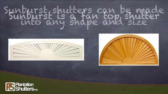 Sunburst Shutters -- PlantationShutters.org