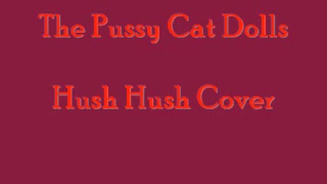 Hush hush cover the pussycat dolls