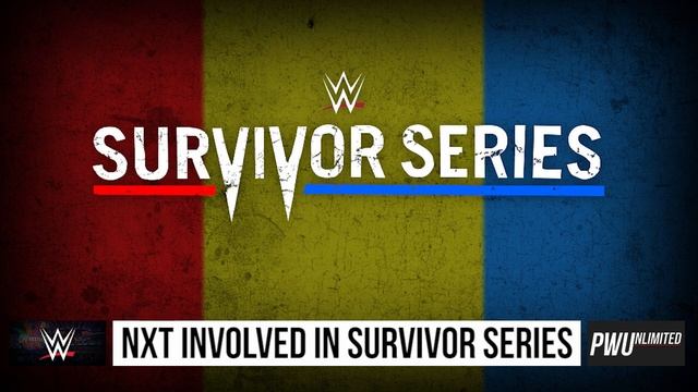 NXT Superstars To Be Involved In This Years Survivor Series