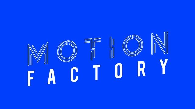 Motion Factory