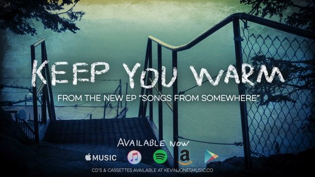 Kevin Jones // Keep You Warm (Official Audio)