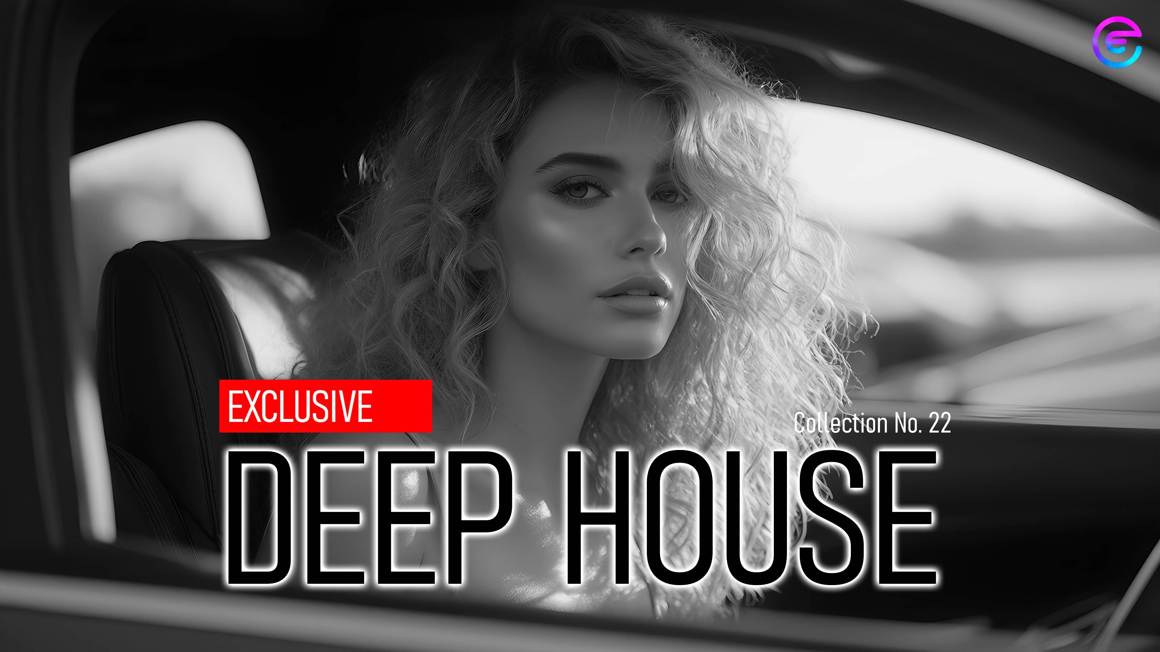 🔥 ЭКСКЛЮЗИВНЫЙ ДИП ХАУC | КОЛЛЕКЦИЯ №22 | DEEP HOUSE EXCLUSIVE