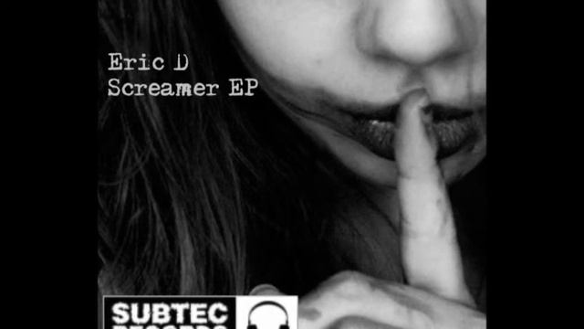 Eric D - Screamer (Original Mix)