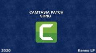 Camtasia Patch Song - 2020