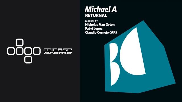 PREMIERE: Michael A - Returnal [Balkan Connection]