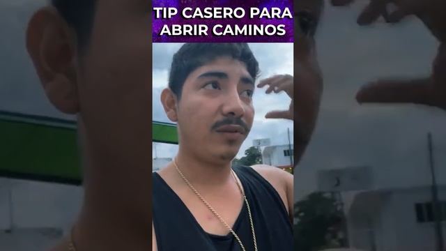 Tip Casero para Abrir los Caminos