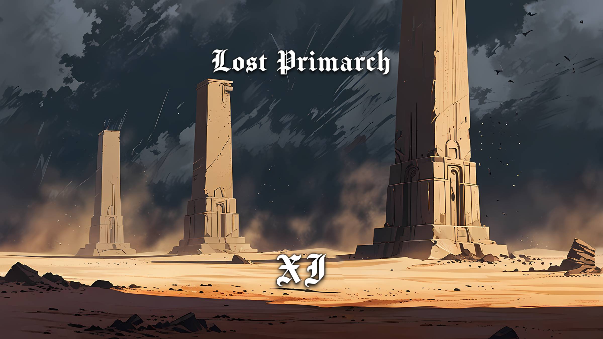 11. Lost Primarch - XI