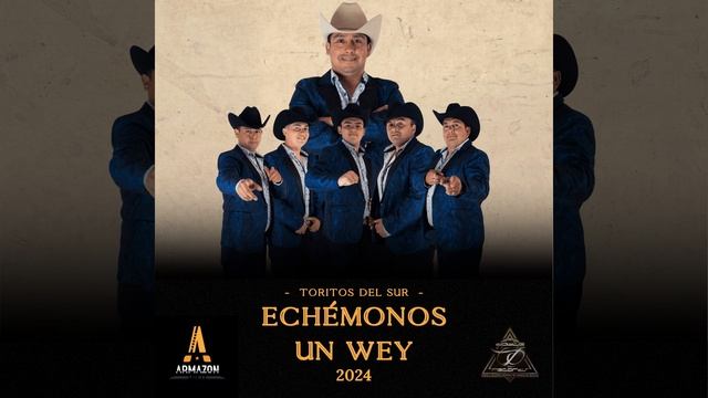 Echémonos un Wey