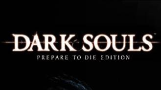 DARK SOULS™: Prepare To Die™