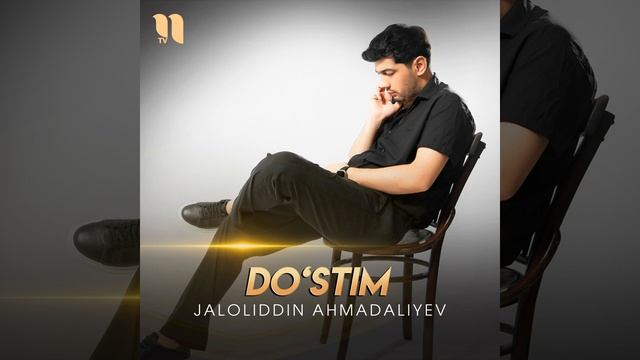 Jaloladdin Ahmadaliyev - do'stim