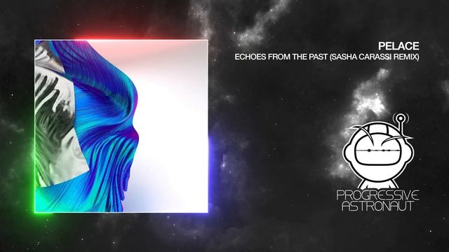 PREMIERE: Pelace - Echoes From The Past (Sasha Carassi Remix) [Infinite Depth]
