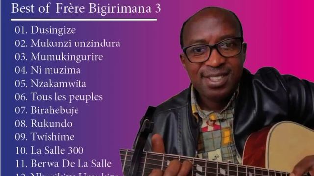 Best of Frère Bigirimana 3