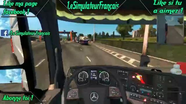 Euro Truck Simulator  2 | On test le Mercedes Actros MP4 plastic parts and more