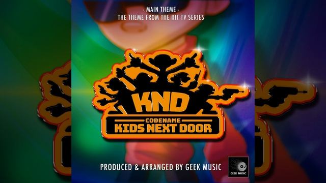 Codename Kids Next Door Main Theme (From "Codename Kids Next Door")
