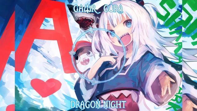 184 Gawr Gura Sings Dragon Night (Remastered Audio)