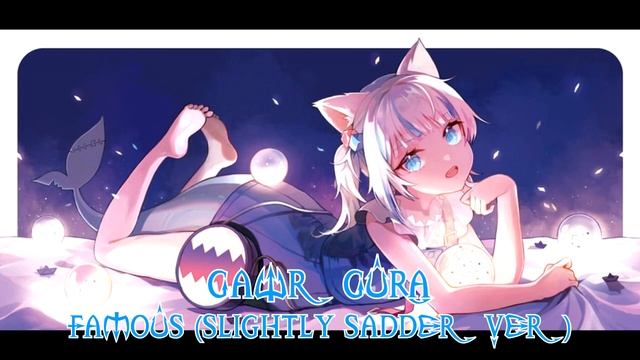 249  Famous (Slightly Sadder Ver) (Gawr Gura Karaoke Cover) [Clean Audio Edit]