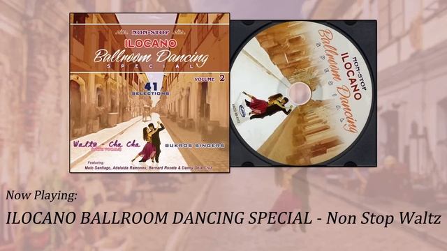 ILOCANO BALLROOM DANCING SPECIAL (Non-Stop Waltz) - Bukros Singers