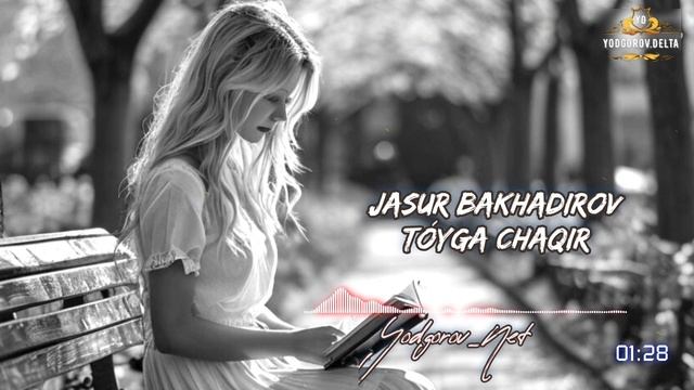 Jasur Bakhadirov | Tóyga chaqir
