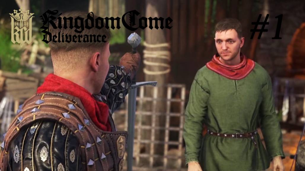 Kingdom Come: Deliverance #1 Для любителей долгих разговоров и приятного графония