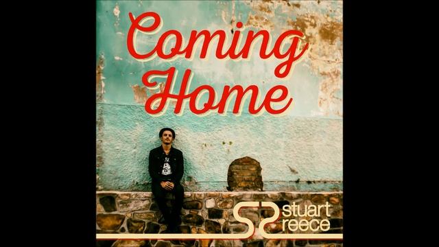 Stuart Reece - Coming Home (Official Audio)