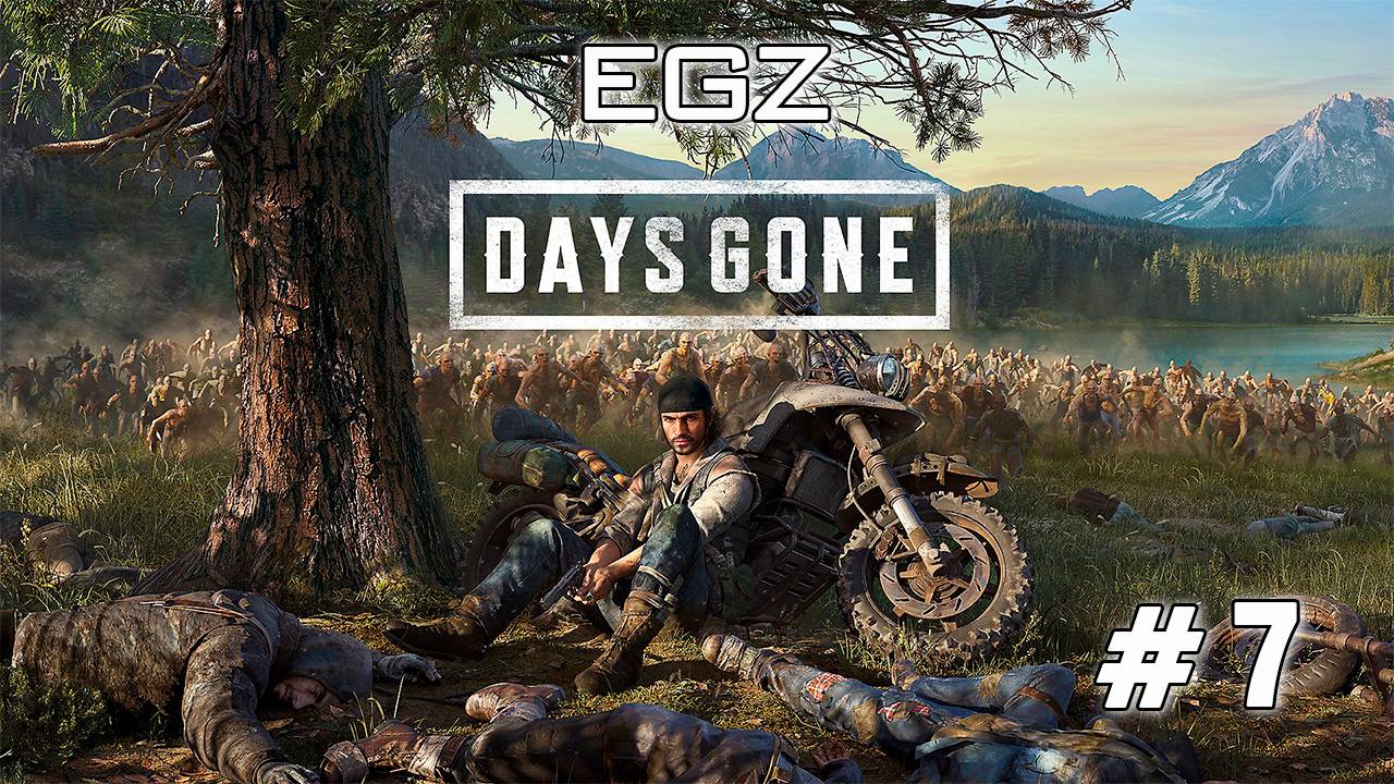 Days Gone #7 (Сюжет)