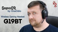 Геймерские наушники за 30$ с тройным подключением и хорошим звуком //SuperEQ G19BT by OneOd