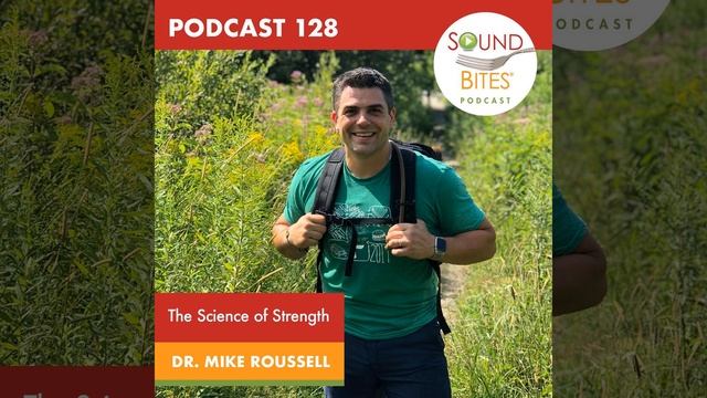 The Science of Strength - Dr. Mike Roussell