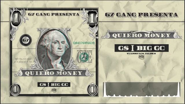 Quiero Money - Gs & Big Gc (67 Gang)