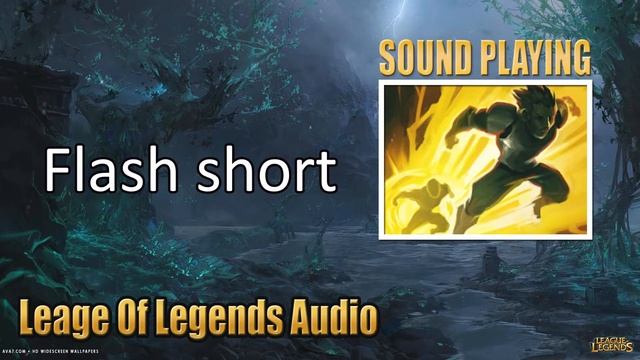 Leage Of Legends Audio - Flash Sound Effect