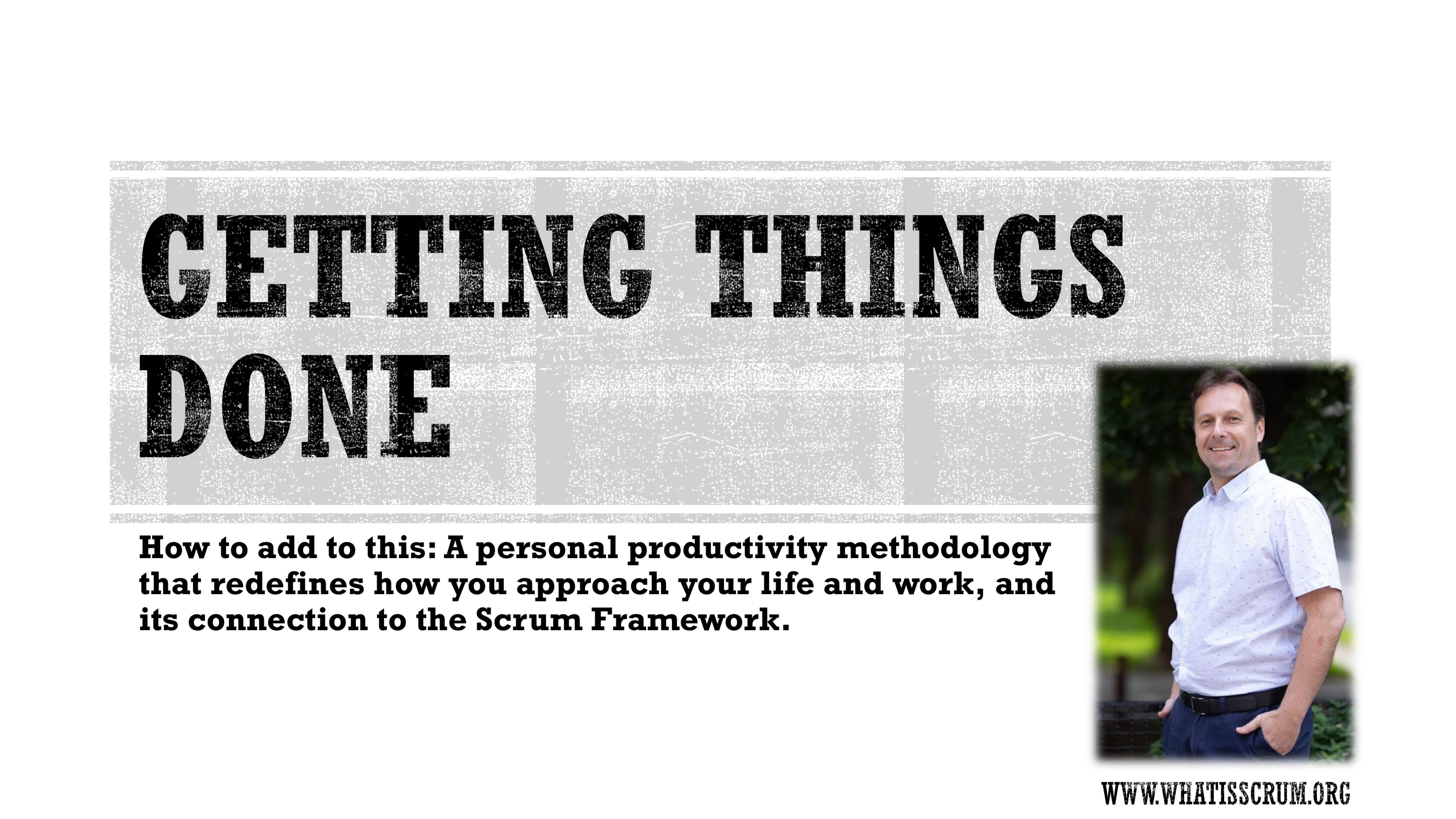 How GTD and Scrum Can Transform Your Life and Work